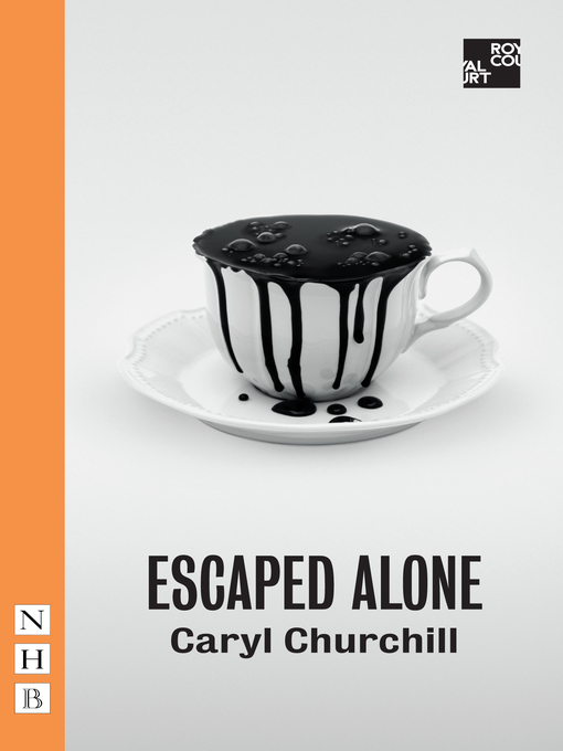 Title details for Escaped Alone by Caryl Churchill - Available